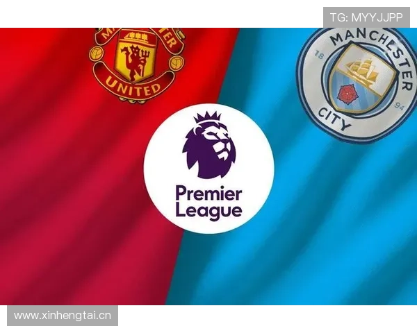 英超第22轮曼市德比焦点战曼联主场迎战曼城胜负悬念解析